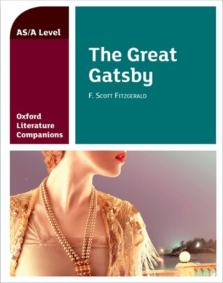 Oxford Literature Companions: The Great Gatsby - Garrett O'Doherty