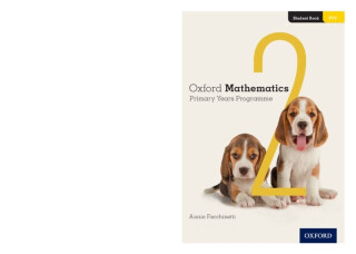 Oxford Mathematics Primary Years Programme Student Book 2 - Annie Facchinetti