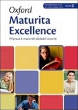 Oxford Maturita Excellence Z Příprava K Maturitě Základní Úrovně - Jana Pernicová,Eva Paulerová,Danica Gondová,Hana Musílková