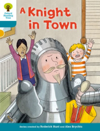 Oxford Reading Tree Biff, Chip and Kipper Stories Decode and Develop: Level 9: A Knight in Town - Paul Shipton,Roderick Hunt