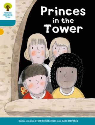 Oxford Reading Tree Biff, Chip and Kipper Stories Decode and Develop: Level 9: Princes in the Tower - Paul Shipton,Roderick Hunt