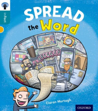 Oxford Reading Tree inFact: Level 9: Spread the Word - Ciaran Murtagh