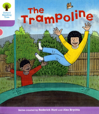 Oxford Reading Tree: Level 1+: Decode and Develop: The Trampoline - Roderick Hunt,Annemarie Young