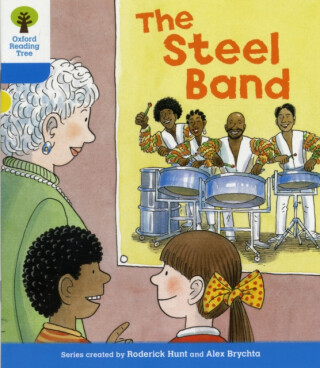 Oxford Reading Tree: Level 3: First Sentences: The Steel Band - Roderick Hunt