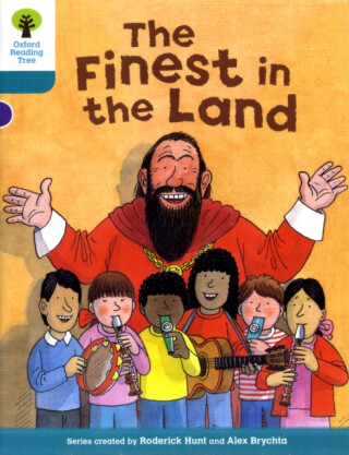Oxford Reading Tree: Level 9: More Stories A: The Finest in the Land - Roderick Hunt