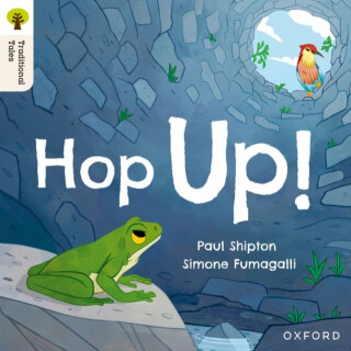 Oxford Reading Tree Traditional Tales: Level 1+: Hop Up! - Paul Shipton
