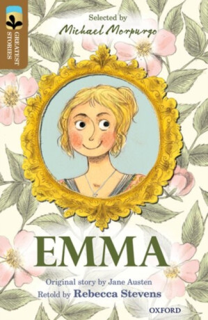 Oxford Reading Tree TreeTops Greatest Stories: Oxford Level 18: Emma - Jane Austenová,Rebecca Stevens