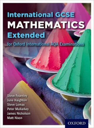 OxfordAQA International GCSE Mathematics Extension (9260) - James Nicholson,Steven Lomax,Peter Mullarkey,Matthew Nixon,June Haighton,Steve  Fearnley