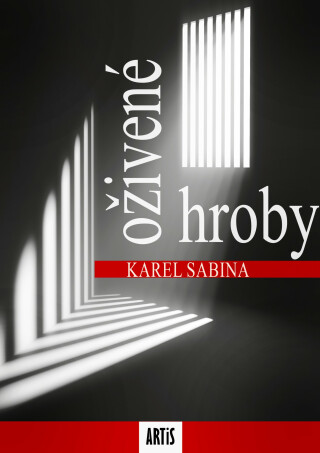Oživené hroby - Karel Sabina
