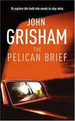 Pelican Brief - John Grisham