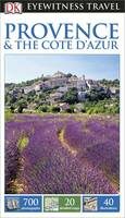 Provence & the Cote d'Azur (Eyewitness Travel) - Dorling Kindersley