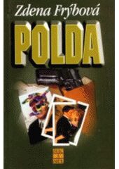 Polda - 3. vydání - Zdena Frýbová