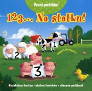 První počítání 123... Na statku! - Brenda Apsleyová