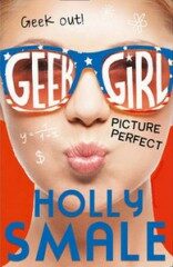 Picture Perfect - GEEK GIRL - Holly Smaleová