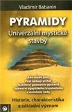 Pyramidy - univerzální mystické stavby - Vladimír Babanin,Milan Krankus