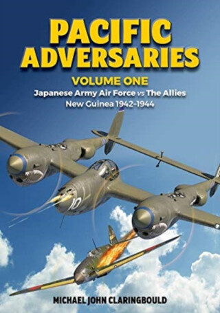 Pacific Adversaries - Volume One - Michael Claringbould