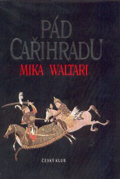 Pád Cařihradu - Mika Waltari