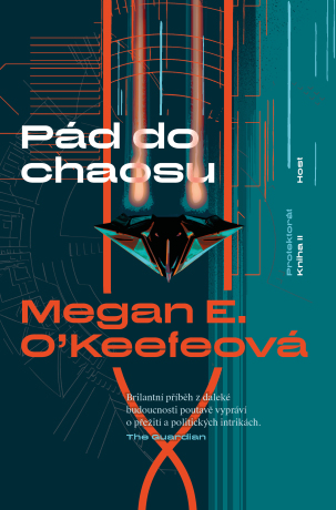 Pád do chaosu - Megan E. O’Keefeová