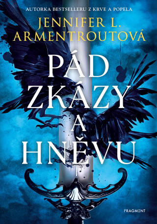 Pád zkázy a hněvu  - Jennifer L. Armentroutová