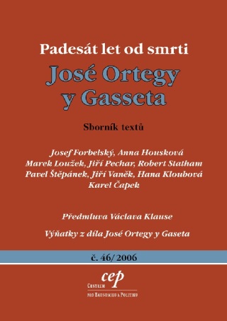 Padesát let od smrti José Ortegy y Gasseta - Anna Housková,Josef Forbelský,Jiří Pechar,Marek Loužek,Robert Statham
