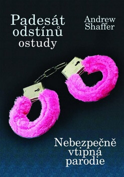 Padesát odstínů ostudy - Andrew Shaffer