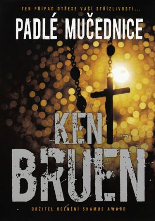 Padlé mučednice - Ken Bruen