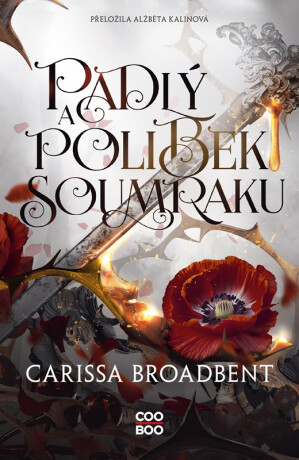 Padlý a polibek soumraku - Carissa Broadbent