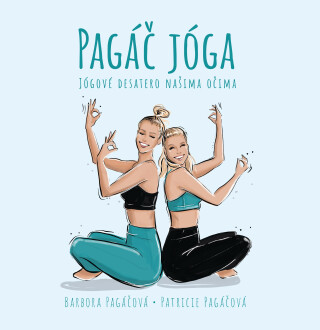 Pagáč jóga - Patricie Pagáčová,Barbora Pagáčová