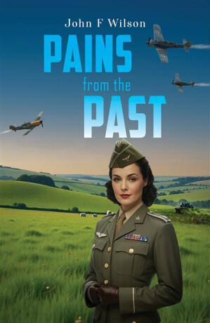 Pains from the Past - John Wilson Foster