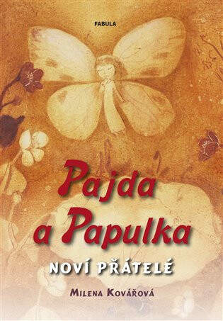 Pajda a Papulka - Markéta Kotková,Milena Kovářová