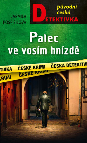 Palec ve vosím hnizdě - Jarmila Pospíšilová