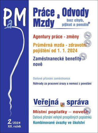 PaM 2/2024 Změny pravidel pro agentury práce - Průměrná mzda a postupy ve zdravotním pojištění od 1. ledna 2024 - neuveden
