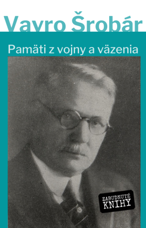  Pamäti z vojny a z väzenia - Vavro Šrobár