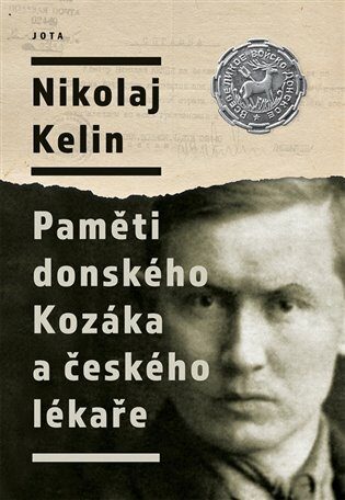Paměti donského Kozáka a českého lékaře - Nikolaj Kelin