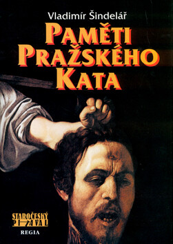 Paměti pražského kata - Vladimír Šindelář