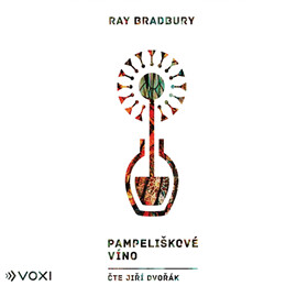 Pampeliškové víno - Ray Bradbury