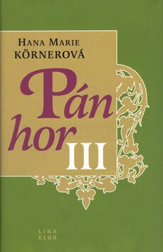 Pán hor III. - Hana Marie Körnerová