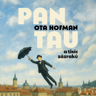 Pan Tau a tisíc zázraků - Ota Hofman - audiokniha