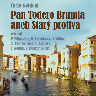 Pan Todero Brumla aneb Starý protiva - Carlo Goldoni