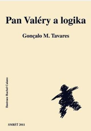 Pan Valéry a logika - Gonçalo M. Tavares