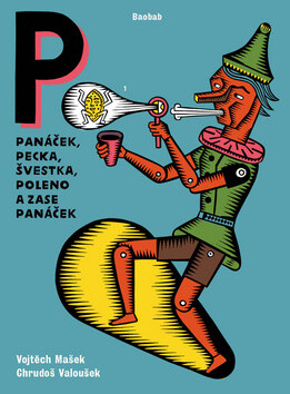 Panáček, pecka, švestka, poleno a zase panáček - Chrudoš Valoušek,Vojtěch Mašek