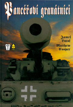 Pancéřoví granátníci - Lucas James,Matthew Cooper