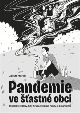 Pandemie ve šťastné obci - Jakub Marek