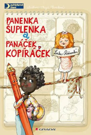 Panenka Šuplenka a panáček Kopíráček - Lenka Rožnovská,Magda Veverková