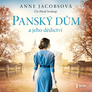 Panský dům a jeho dědictví - Anne Jacobsová
