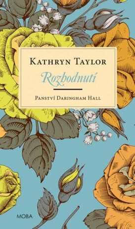 Panství Daringham Hall - Rozhodnutí - Kathryn Taylor