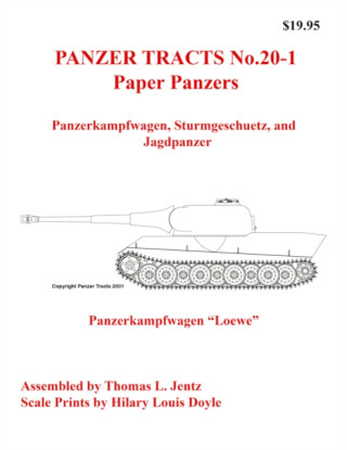 Panzer Tracts No.20-1: Paper Panzers - Doyle Hilary,Thomas Jentz