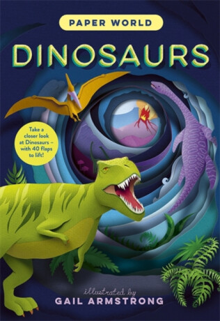 Paper World: Dinosaurs - Symons Ruth