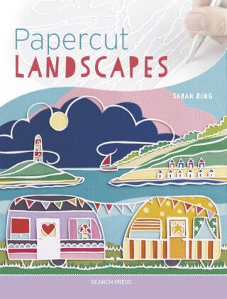 Papercut Landscapes - Sarah King