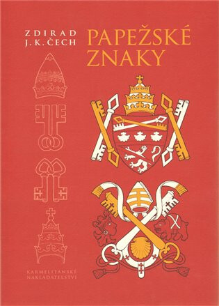 Papežské znaky - Zdirad J. K. Čech